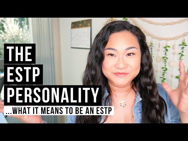 The ESTP Personality Type - The Essentials Explained