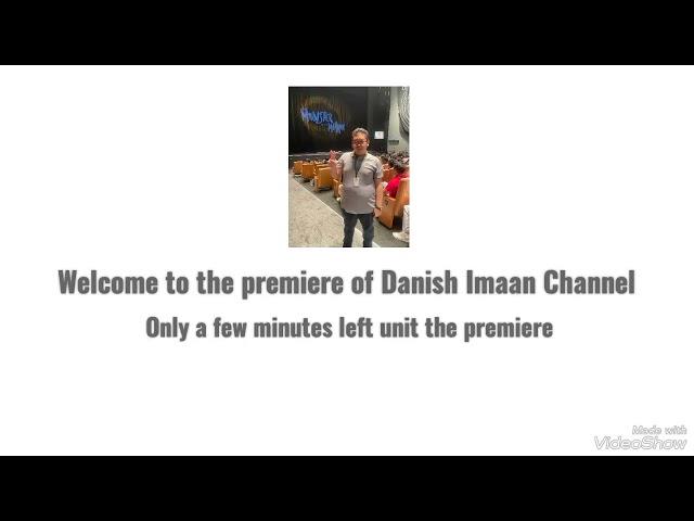 Danish Imaan Bin Zulkifli Premiere