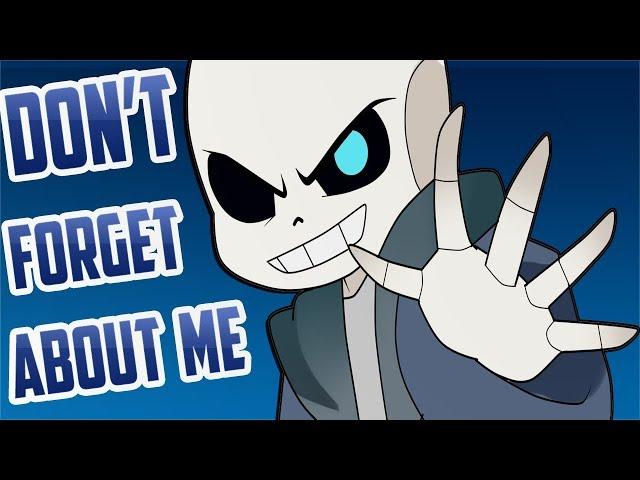 Don't Forget About Me -MEME- 【ALL SANS】