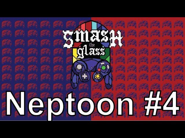 Smash The Glass: Neptoon Edition #4 (Full VOD)