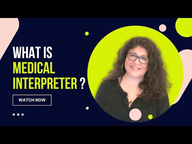 What is a Medical Interpreter?