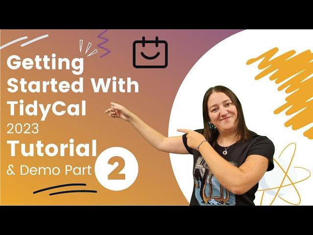 Getting Started with TidyCal | 2023 Tutorial & Demo [Part 2]