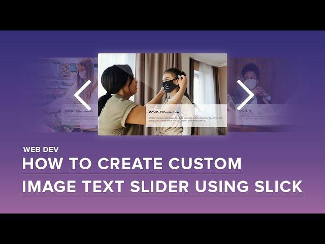 How To Create Custom Image Text Slider Using Slick (Step-by-step)