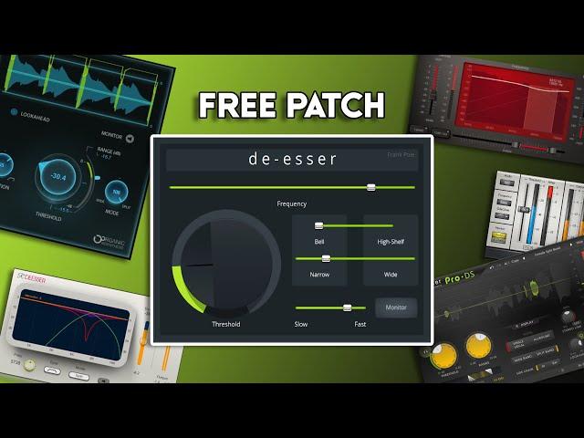 I've created a DE-ESSER in PATCHER [FREE DOWNLOAD]