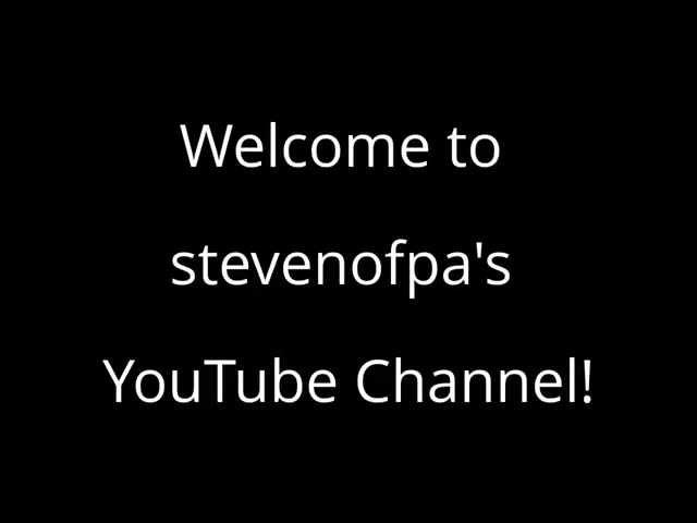 stevenofpa's Channel Trailer 112213