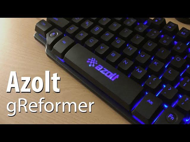 Azolt gReformer Gaming Keyboard Review