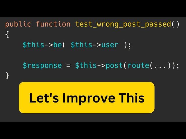 Laravel Code Review: Improve PHPUnit Tests