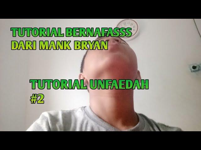 TUTORIAL BERNAFAS-MK69 WKWK