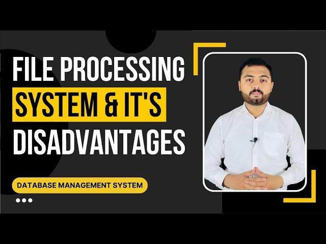 File Processing System & it's Disadvantages Urdu/Hindi