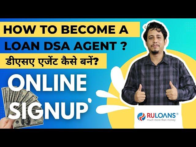 How to become a loan DSA agent | Step by Step Loan DSA Agent Registration | RULOANS | Online