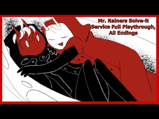 Mr. Rainer's Solve-It Service [FULL PLAYTHROUGH, ALL ENDINGS]