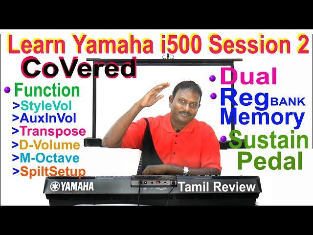 2@Learn Yamaha i500 | Tamil Session-2 | Professional Beginners Keyboard | Buy & Play | No Doubt