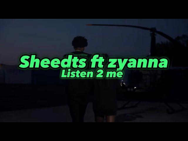 SheedTs - Listen to Me ft. Zyanna [ Official lyrics]
