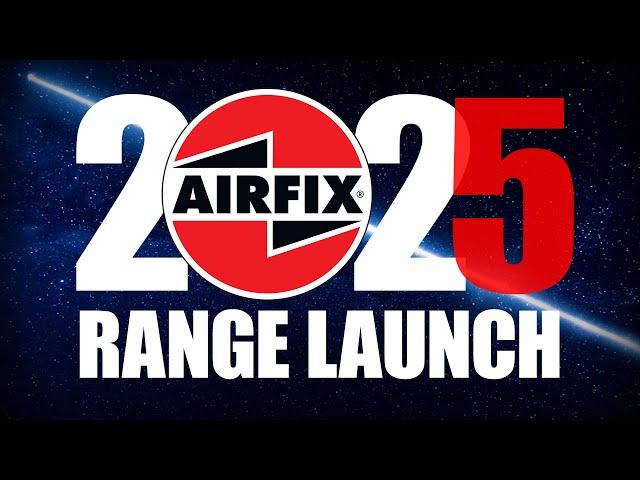 Airfix | 2025 Range Launch!