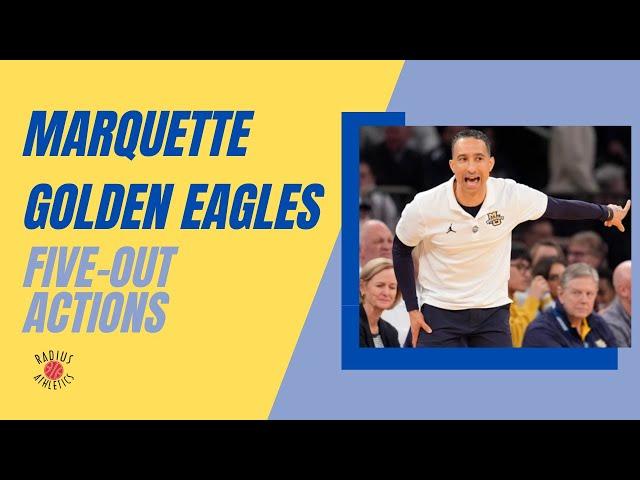 Marquette Golden Eagles | 5-Out Actions