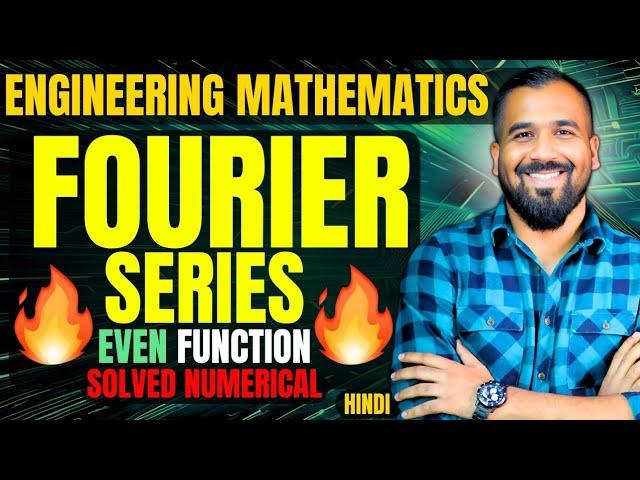 Fourier Series Even Function Solved Numerical Explained in Hindi | Engineering Mathematics Series