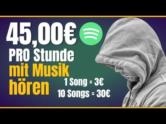 45,00€ PRO Stunde Mit Musik hören Geld verdienen! (NEUE Methode) Online Geld verdienen 2025