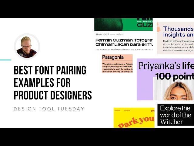 Best Font Pairing Examples for Product Designers - Design Tool Tuesday, Ep45