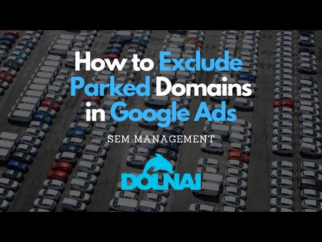  Exclude Parked Domains in Google Ads