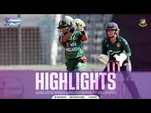 Highlights | 1st ODI | Bangladesh Women vs Ireland Women