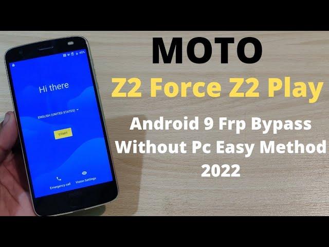 Moto Z2 Force Frp Bypass Android 9 2022 | z2 Play z3 Moto z Google Frp Bypass