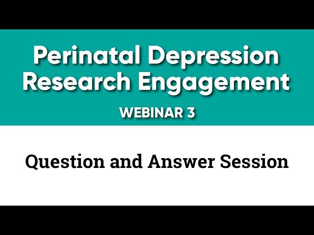 Perinatal Connect - Maternal Health Webinar 3 Q and A