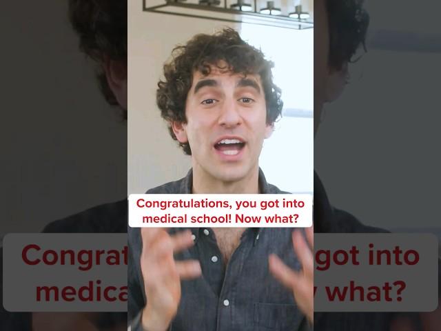 Congratulations, you got into medical school! Now what?