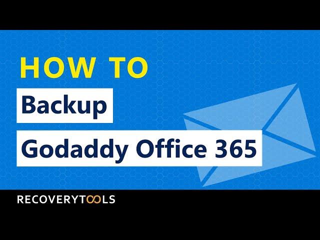 How to backup Godaddy office 365 emails into other Email/File Format?