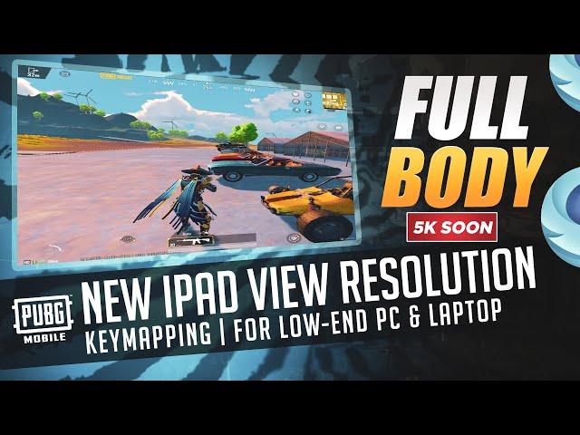 Full Body Ipad View + Key Mapping  PUBG Mobile Gameloop Emulator 2024