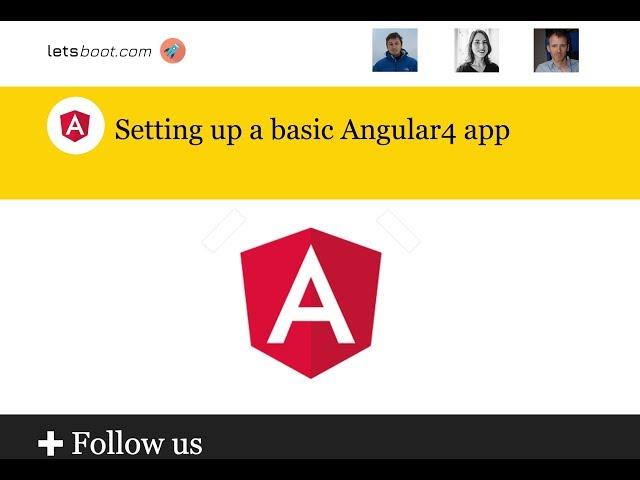 Setting up a basic Angular4 app for our tutorials