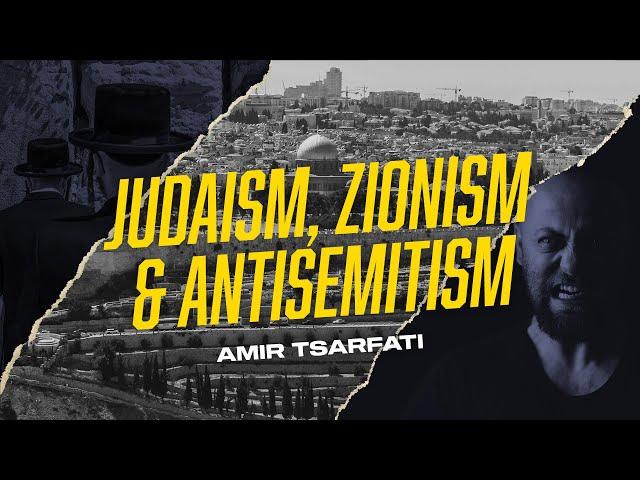 Amir Tsarfati: Judaism, Zionism, and Antisemitism