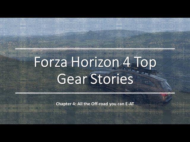 FH4 Top Gear Stories: Chapter 4 (3 stars)