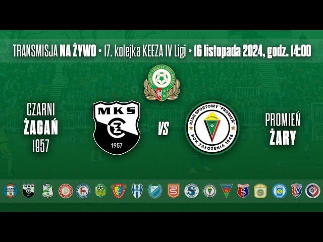 Czarni Żagań - Promień Żary - KEEZA IV LIGA LUBUSKA