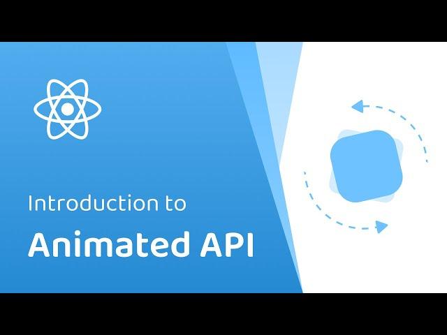 Introduction to Animated API (React Native)