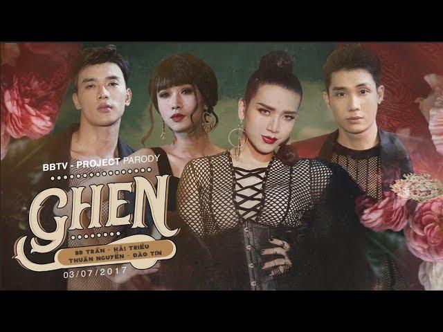 GHEN - BB TRẦN [ OFFICIAL PARODY FULL] | MIN x ERIK X KHẮC HƯNG