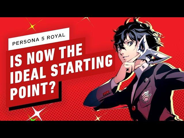 Why Persona 5 Royal is the Ideal Starting Point for the Series