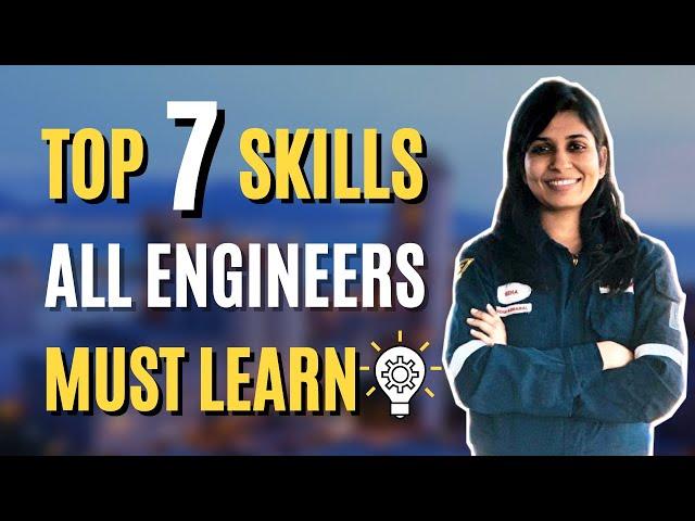 Top 7 Skills for Every Engineer  | Skills All Engineers Must Learn