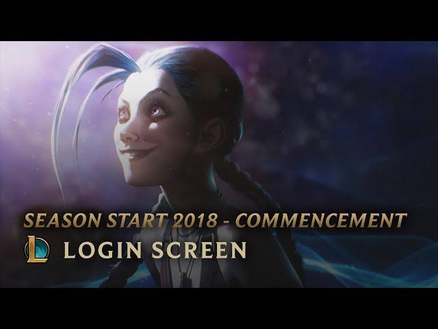 Season Start 2018 - Commencement | Login Screen - League of Legends