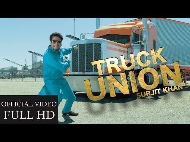 Surjit Khan - Truck Union | Official Music Video | Headliner Records