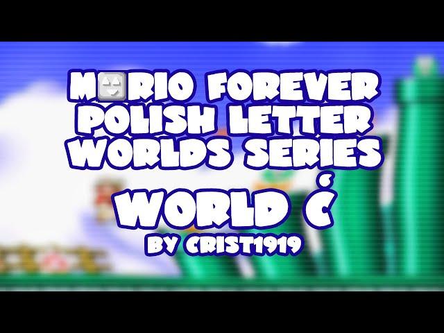 Mario Forever Polish Letter Worlds Series v1.5 • World Ć • Captions