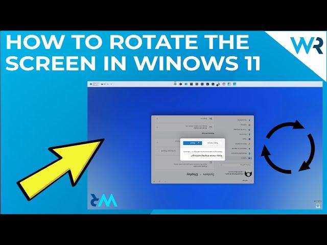 How to rotate the screen in Windows 11