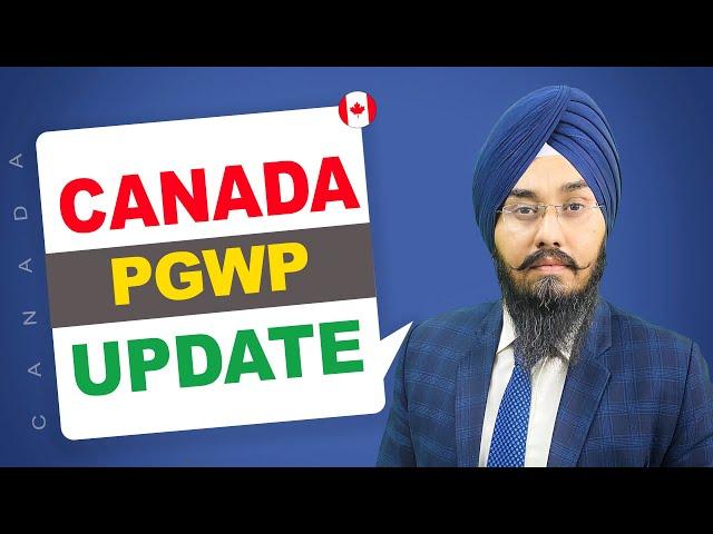 CANADA PGWP UPDATE | STUDY VISA UPDATES 2024 | USA CANADA UK