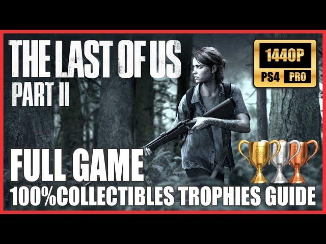 THE LAST OF US 2 - FULL GAME WALKTHROUGH - 100% Collectibles Survivor Marathon [1440p PS4 PRO]