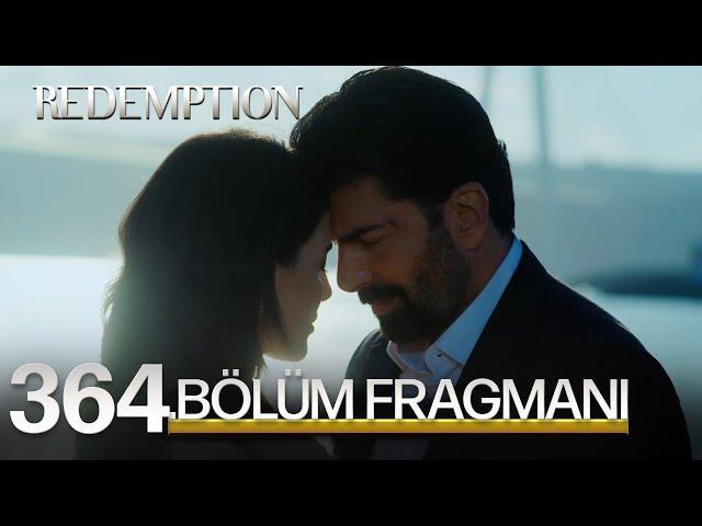 Esaret 364. Bölüm Fragmanı | Redemption Episode 364 Promo