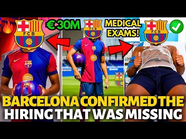 OFFICIAL BARCELONA CONFIRMED THE HIRING THAT WAS MISSING! FINALLY! NOW YES! BARCELONA NEWS TODAY!