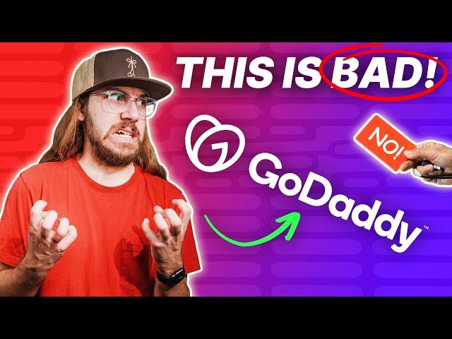 STOP Using GoDaddy!! 