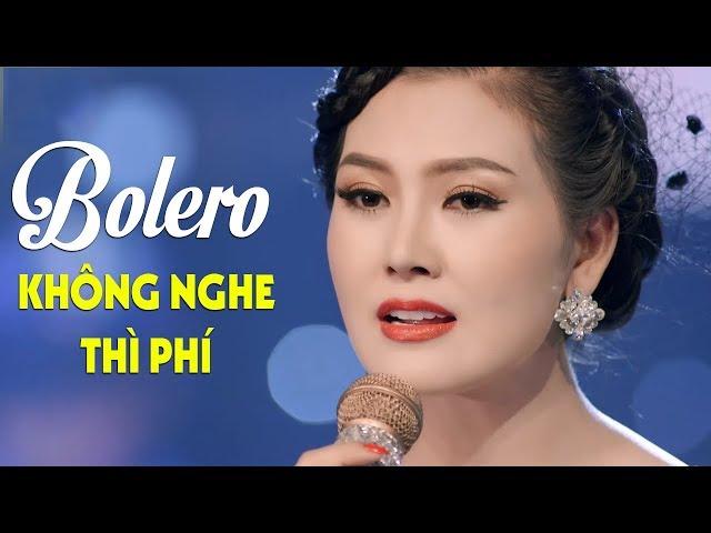 100 Bài Nhạc Vàng Bolero Hay Nhất 2020 Hoa Hậu Kim Thoa - Không Nghe Thì Phí