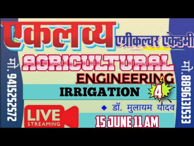 Agril. Engineering (Irrigation Part-4) By Dr.Mulayam Yadav