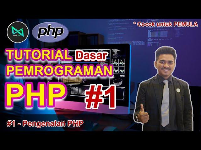 Pengenalan Dasar PHP | #1 - Belajar PHP Dasar