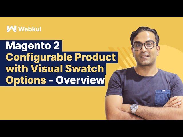 How To Create Configurable Product With Visual Swatch Options In Magento 2